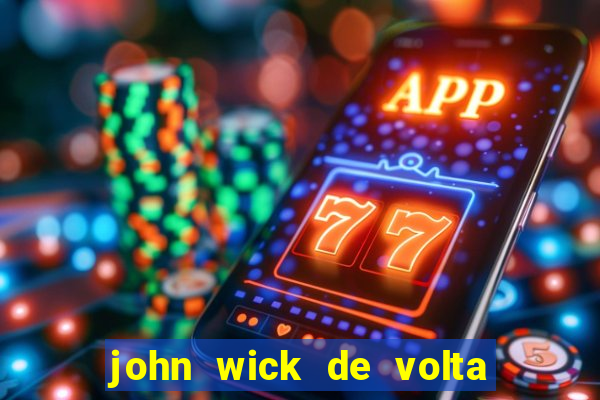 john wick de volta ao jogo dublado torrent